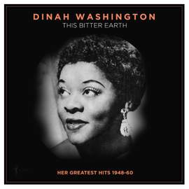 This Bitter Earth: Her Greatest Hits 1948-60