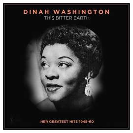 This Bitter Earth: Her Greatest Hits 1948-60