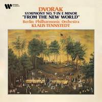 Dvořák: Symphony No. 9 in E Minor, Op. 95, B. 178 'From the New World'