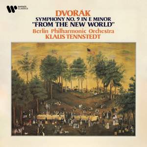 Dvořák: Symphony No. 9 in E Minor, Op. 95, B. 178 'From the New World'