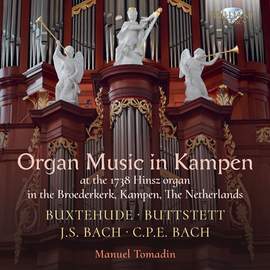 Organ Music in Kampen: Buxtehude, Buttstett, J.S. Bach & C.P.E. Bach