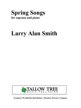 Larry Alan Smith: Spring Songs