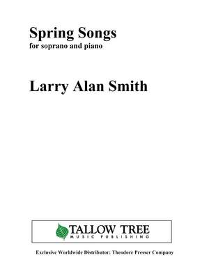 Larry Alan Smith: Spring Songs