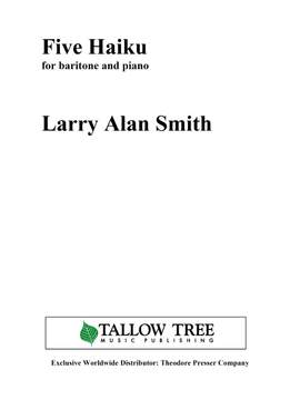Larry Alan Smith: Five Haiku