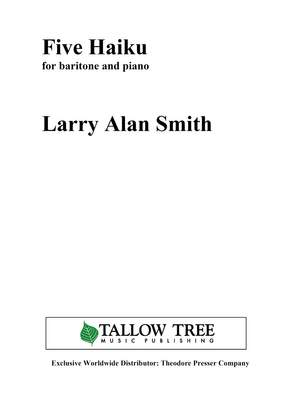 Larry Alan Smith: Five Haiku