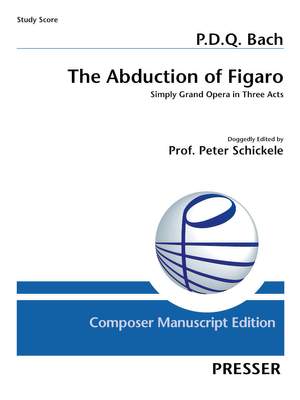 P. D. Q. Bach: The Abduction of Figaro