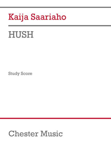 Kaija Saariaho: HUSH