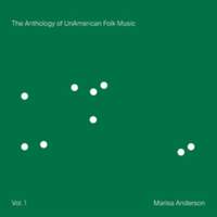 The Anthology of Unamerican Folk Music