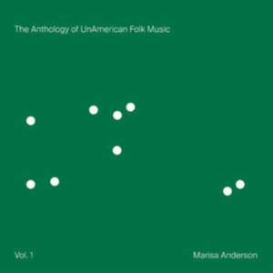 The Anthology of Unamerican Folk Music