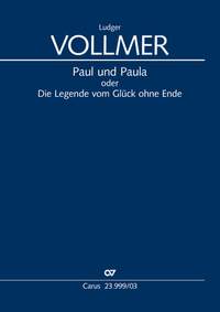 Vollmer, Ludger: Paul und Paula oder Die Legende vom Glück ohne Ende