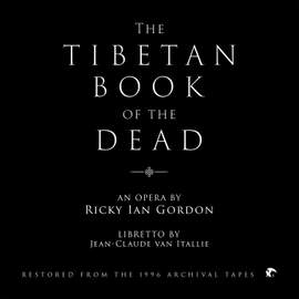 Ricky Ian Gordon: The Tibetan Book of the Dead