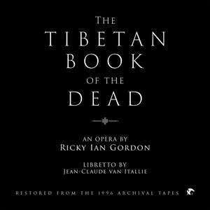 Ricky Ian Gordon: The Tibetan Book of the Dead