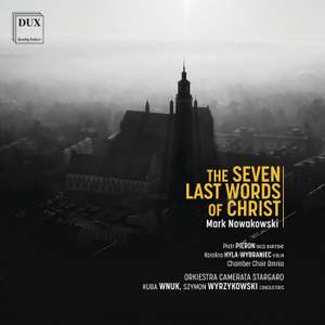 Mark Nowakowski: The Seven Last Words of Christ