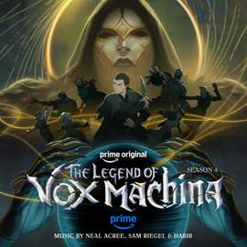 The Legend of Vox Machina: Season 4 (Prime Original Series Soundtrack)