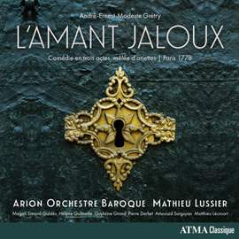 Grétry: L'Amant jaloux