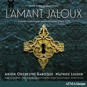 Grétry: L'Amant jaloux