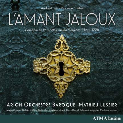 Grétry: L'Amant jaloux