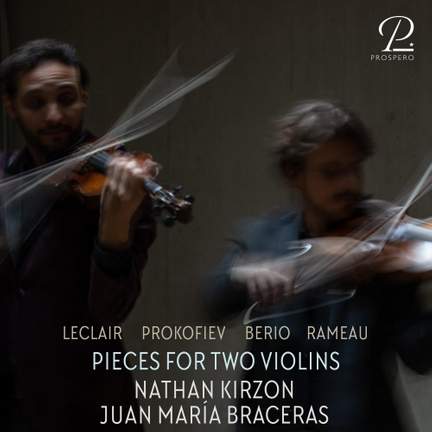 Pieces for Two Violins: Leclair - Berio - Prokofiev - Rameau