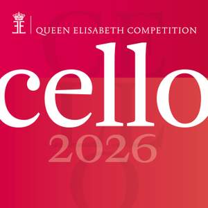 Queen Elisabeth Competition: Cello 2026