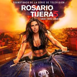 Rosario Tijeras: Season 5 (Soundtrack de la Serie de Televisión)