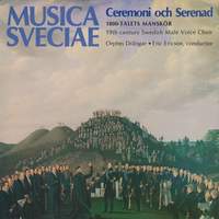 Ceremoni och Serenad - 1800-talets manskör