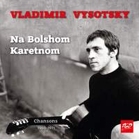 Vladimir Vysotsky - Na Bolshom Karetnom - Chansons 1960-1971