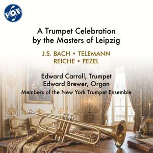 A Trumpet Celebration by the Masters of Leipzig