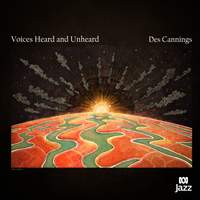 Des Cannings: Voices Heard and Unheard