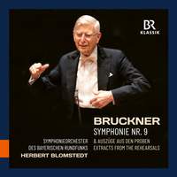 Bruckner: Symphony No. 9 and extracts from the rehearsal