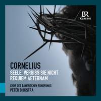 Cornelius: Seele, vergiss sie nicht; Requiem aeternam
