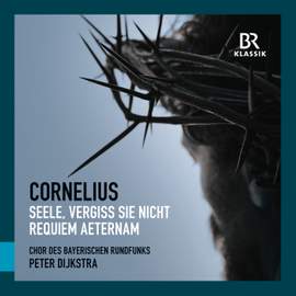 Cornelius: Seele, vergiss sie nicht; Requiem aeternam
