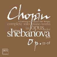 Chopin: Complete Solo Piano Works in Opus Order, Vol. 6