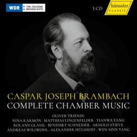 Caspar Joseph Brambach: Complete Chamber Music