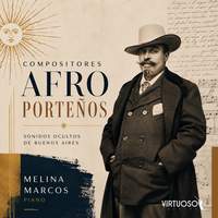 Compositores Afro Porteños. Sonidos Ocultos de Buenos Aires
