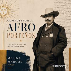 Compositores Afro Porteños. Sonidos Ocultos de Buenos Aires