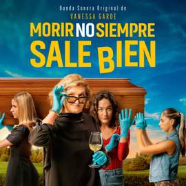 Morir no siempre sale bien (Banda Sonora Original)