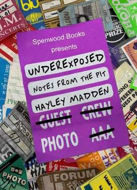 Underexposed: Notes From The Pit: One Woman's Tale of Life as a Rock Photographer