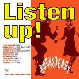 Listen Up! Rocksteady