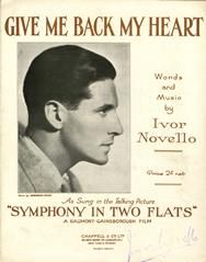 Ivor Novello: Give Me Back My Heart (You'll Not Be Wanting It Again) (from 'Symphony In Two Flats')
