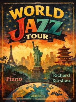 Kerhsaw, Richard: World Jazz Tour for Piano Solo
