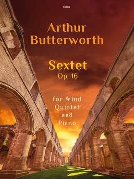Butterworth, Arthur: Sextet, Op. 16 for Wind Quintet and Piano