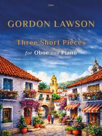 Lawson, Gordon: Three Short Pieces for Oboe & Piano