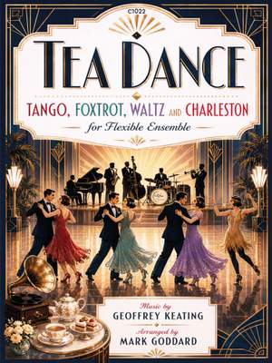 Keating, Geoffrey: Tea Dance for Flexible Ensemble