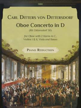 Dittersdorf, Carl Ditters von: Oboe Concerto in D (Rtt 30). Oboe & Piano Reduction