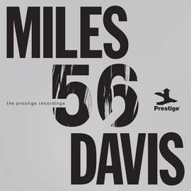 Miles '56: The Prestige Recordings