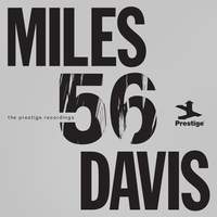 Miles '56: The Prestige Recordings