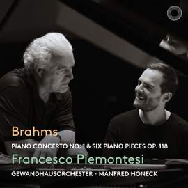 Brahms: Piano Concerto No. 1 & Six Piano Pieces Op. 118