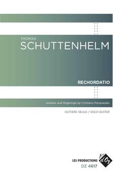 Thomas Schuttenhelm: Rechordatio