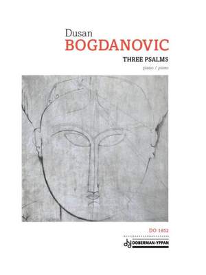 Dusan Bogdanovic: Three Psalms