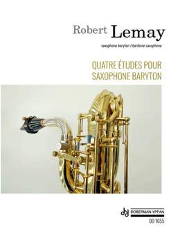 Robert Lemay: Quatre études pour saxophone baryton